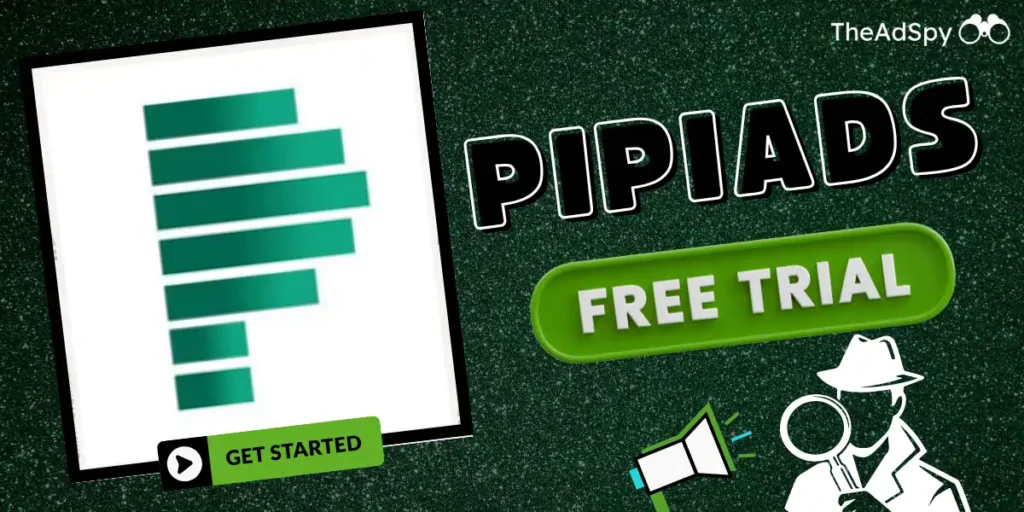 Pipiads Free Trial Explain