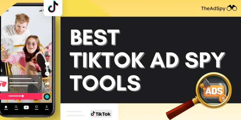 Best TikTok Ad Spy Tools