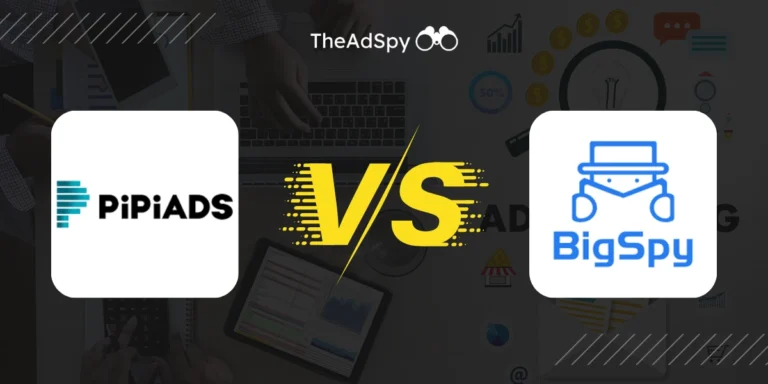 PiPiADS vs BigSpy Compared
